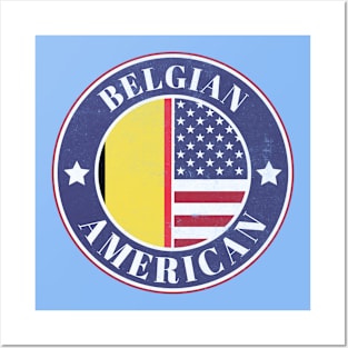 Proud Belgian-American Badge - Belgium Flag Posters and Art